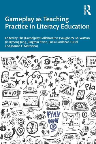Cover image for Gameplay as Teaching Practice in Literacy Education