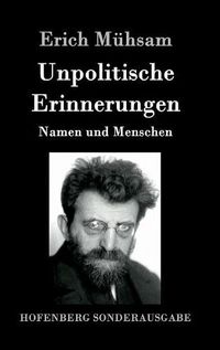 Cover image for Unpolitische Erinnerungen: Namen und Menschen