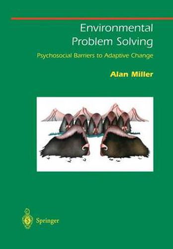 Cover image for Environmental Problem Solving: Psychosocial Barriers to Adaptive Change