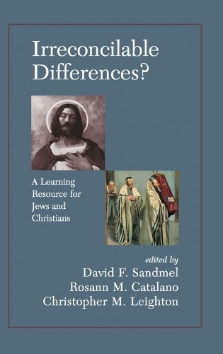 Irreconcilable Differences? A Learning Resource For Jews And Christians