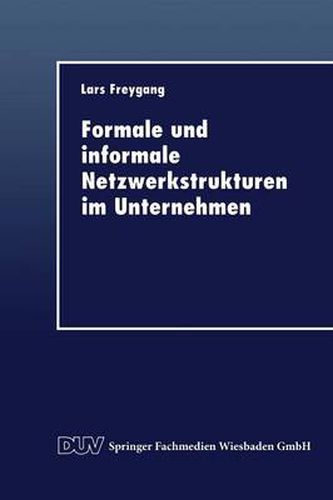 Cover image for Formale Und Informale Netzwerkstrukturen Im Unternehmen