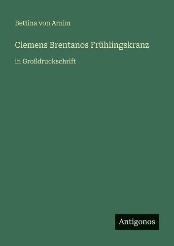 Cover image for Clemens Brentanos Fruehlingskranz
