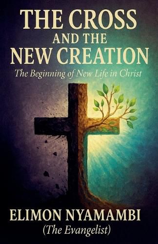 Cover image for The Cross and the New Creation
