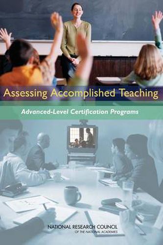 Assessing Accomplished Teaching: Advanced-Level Certification Programs