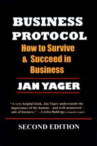 Cover image for Business Protocol: How to Survive and Succeed in Business