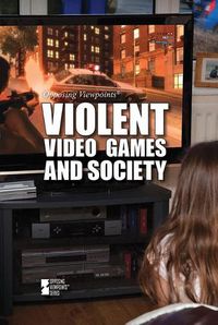 Cover image for Violent Video Games and Society