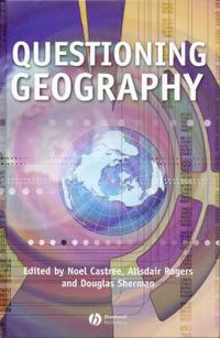 Cover image for Questioning Geography: Fundamental Debates