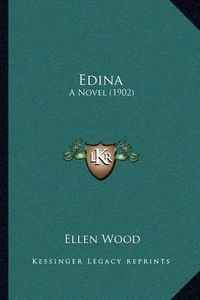 Cover image for Edina: A Novel (1902)