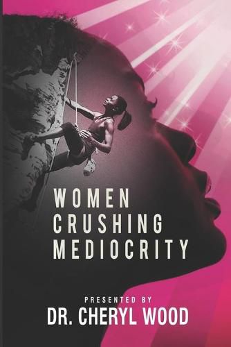 Cover image for Women Crushing Mediocrity