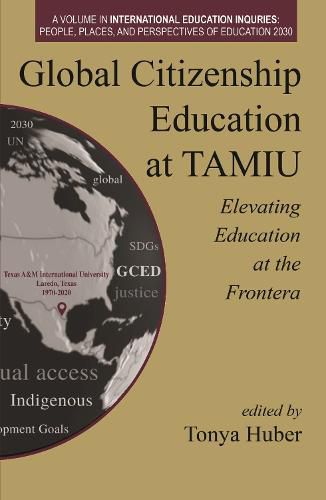 Cover image for Global Citizenship Education at TAMIU Elevating Education at the Frontera