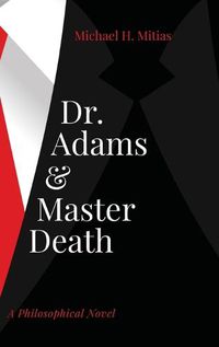 Cover image for Dr. Adams and Master Death: A Philosophical Novel