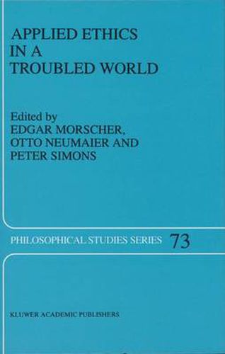 Applied Ethics in a Troubled World