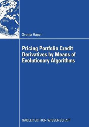 Cover image for Pricing Portfolio Credit Derivatives by Means of Evolutionary Algorithms