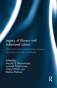 Cover image for Legacy of Slavery and Indentured Labour