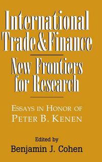 Cover image for International Trade and Finance: New Frontiers for Research