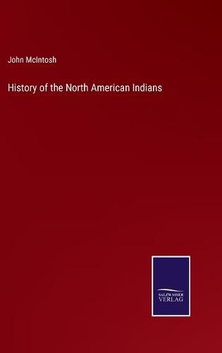 History of the North American Indians