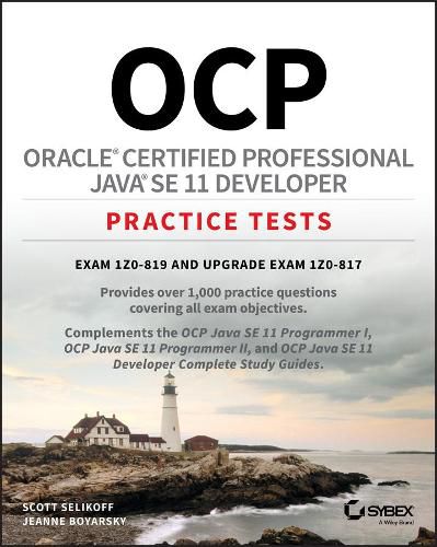 Cover image for OCP Oracle Certified Professional Java SE 11 Developer Practice Tests: Exam 1Z0-819 and Upgrade Exam 1Z0-817