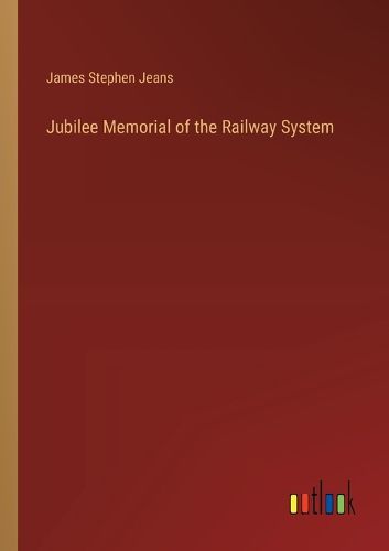 Jubilee Memorial of the Railway System