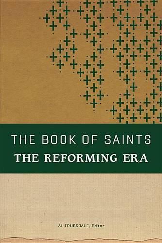 Cover image for The Book of Saints: The Reforming Era