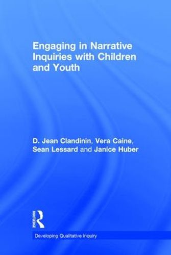 Cover image for Engaging in Narrative Inquiries with Children and Youth