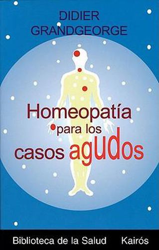 Cover image for Homeopatia Para los Casos Agudos