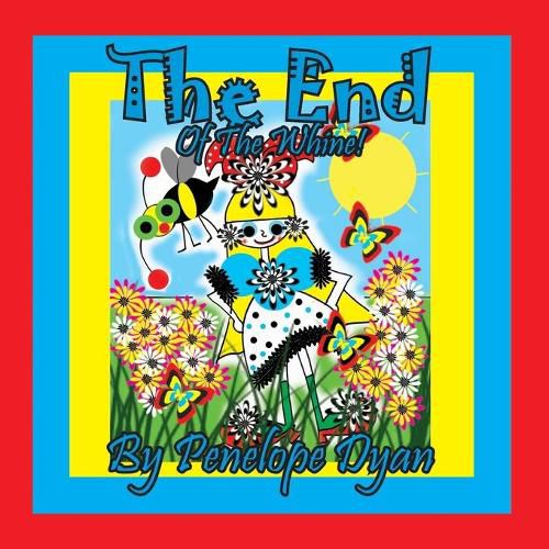 Cover image for The End Of The Whine!