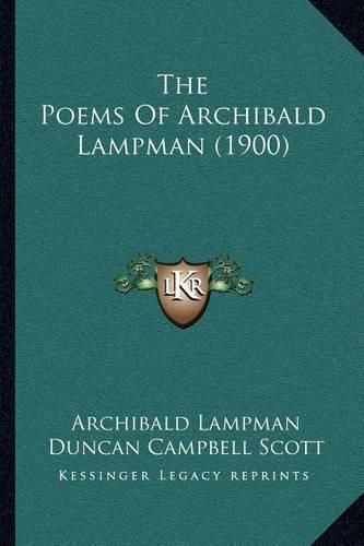 Cover image for The Poems of Archibald Lampman (1900)