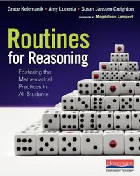 Cover image for Routines for Reasoning: Fostering the Mathematical Practices in All Students