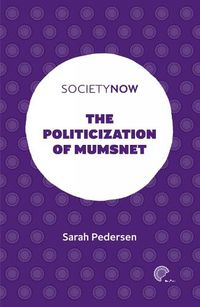 Cover image for The Politicization of Mumsnet