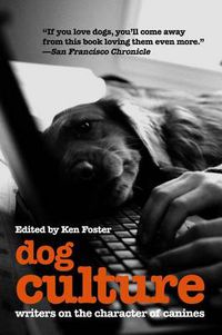 Cover image for Dog Culture: Writers On The Character Of Canines