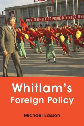 Whitlam S Foreign Policy