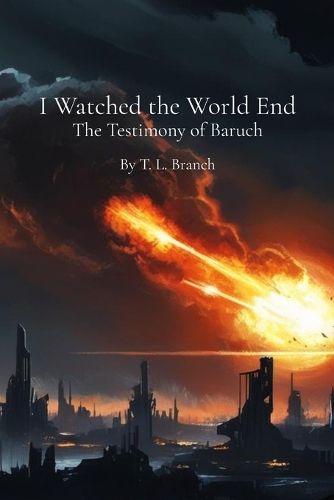 Cover image for I Watched the World End