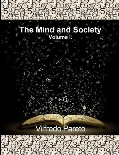 Cover image for The Mind and Society, Vol. 1: Trattato Di Sociologia Generale