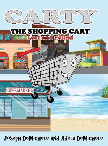 Cover image for Carty the Shopping Cart: Lost and Found