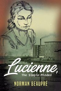 Cover image for Lucienne, the Simple-Minded