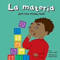 Cover image for La Materia: Mira, Toca, Prueba, Huele