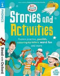 Cover image for Read with Oxford: Stage 1: Biff, Chip and Kipper: Stories and Activities: Phonics practice, puzzles, colouring-by-letters, word fun and more