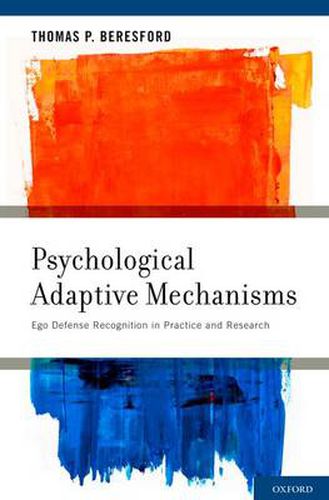 Cover image for Psychological Adaptive Mechanisms: Ego Defense Recognition in Practice and Research