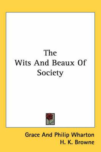 The Wits and Beaux of Society