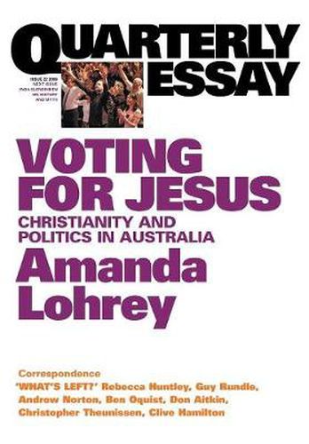 Cover image for Voting for Jesus: Christianity and Politics in Australia: Quarterly Essay 22