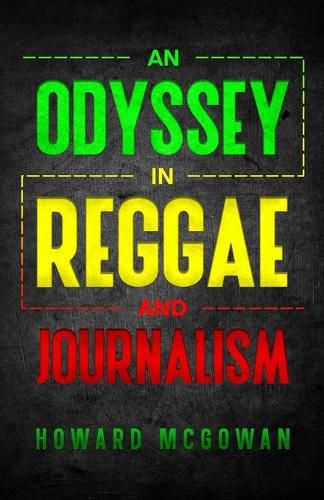 Cover image for An Odyssey in Reggae and Journalism