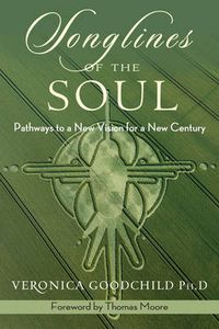 Cover image for Songlines of the Soul: Pathways to a New Vision for a New Century