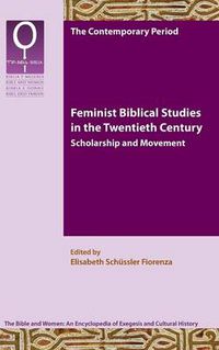 Cover image for Feminist Biblical Studies in the Twentieth Century: Scholarship and Movement
