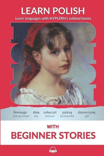 Cover image for Learn Polish with Beginner Stories: Interlinear Polish to English