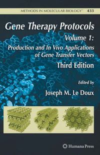 Cover image for Gene Therapy Protocols: Volume 1: Production and In Vivo Applications of Gene Transfer Vectors