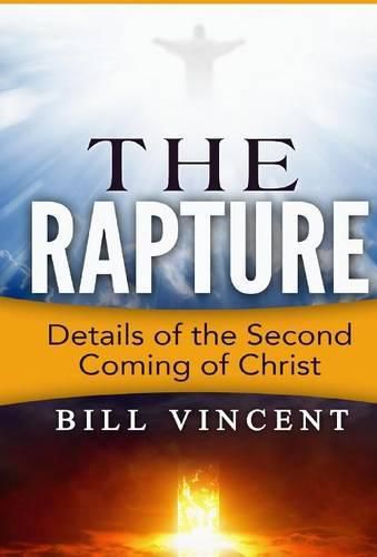 Cover image for The Rapture: Details of the Second Coming