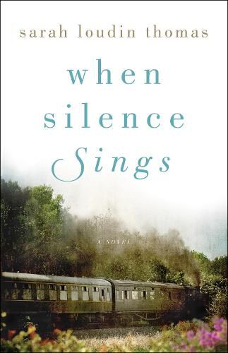 When Silence Sings - A Novel