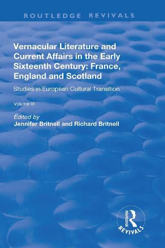 Vernacular Literature and Current Affairs in the Early Sixteenth Century: France, England and Scotland