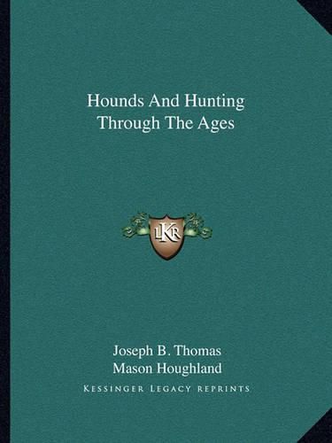 Hounds and Hunting Through the Ages