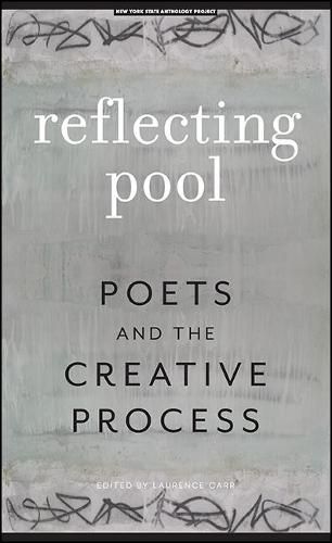 Cover image for Reflecting Pool: Poets and the Creative Process